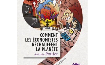 Fiche de lecture de l’ouvrage d’Antonin Pottier « Comment les économistes réchauffent la planète »