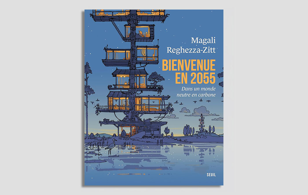 Bienvenue en 2055 : dans un monde neutre en carbone