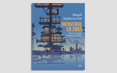 “Bienvenue en 2055 : dans un monde neutre en carbone”