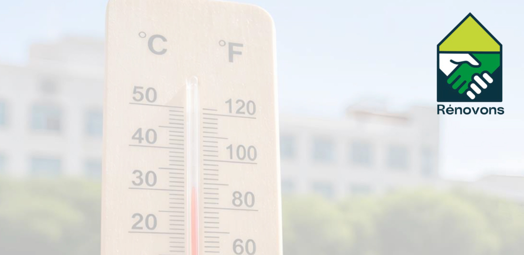 Canicule : la rénovation énergétique globale permet de diviser par trois le nombre de jours de chaleur excessive dans son logement l’été